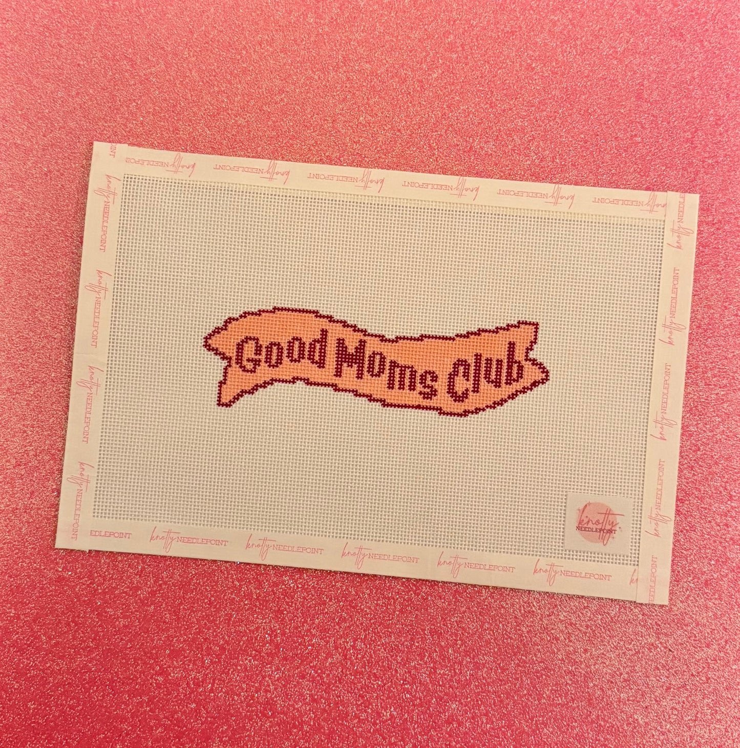 Good Moms Banner Needlepoint Canvas